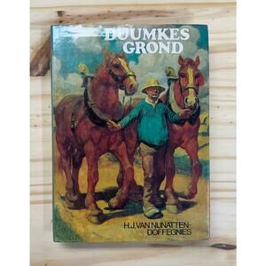 Duumkes Grond by H J Van Nijnatten Doffegnies 1974 HC DJ Dutch Ex Library